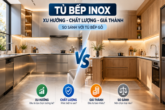 TỦ BẾP INOX – XU HƯỚNG MỚI, CHẤT LƯỢNG VÀ GIÁ THÀNH SO VỚI TỦ BẾP GỖ